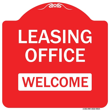 Signmission Leasing Office Welcome Heavy-Gauge Aluminum Architectural Sign, 18" x 18", RW-1818-9834 A-DES-RW-1818-9834